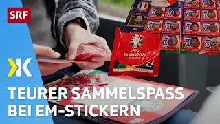 Topps statt Panini: Unsportliche Preise fürs Fussball-Sammelalbum | 2024 | Kassensturz | SRF