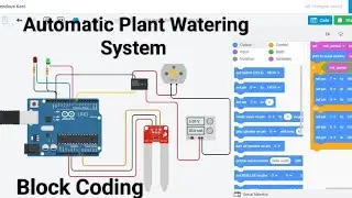 Automatic Plant Watering System using Arduino Tinkercad in English | Block Coding |Irrigation System