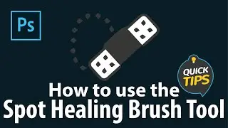 How to Use the Spot Healing Brush Tool: Photoshop Tutorial