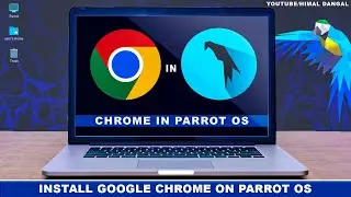 How to install Google Chrome in Parrot OS ? | Parrot Security OS 5.1 |