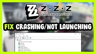 How to FIX Zenless Zone Zero Crashing / Not Launching!