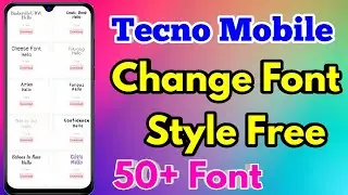 how to change font style in tecno | tecno font style change