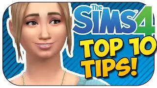 The Sims 4 - 10 AWESOME Tips & Tricks!