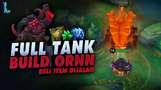 Enak Bgt Ornn, Tebal, Keras, Sakit, Beli Item DiJalan - Build Tank Ornn Wild Rift