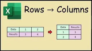 How to Convert Rows into Columns in Excel