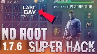 (No Root) Hack Last Day On Earth:Survival 1.7.6 (Unlimited Chest,Money,Weapon,Craft,Food,Resources)