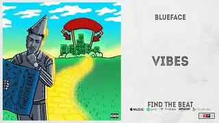Blueface - Vibes (Find the Beat)