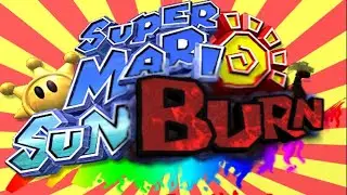 Super Mario SUNBURN (Part 1) (Sunshine Mod) (Terrible experience)