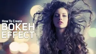 How to Create BOKEH Effect in Adobe Photoshop Cc