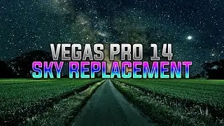 How To: Create a Sky Replacement Effect in Vegas Pro 14