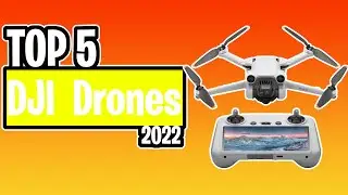 TOP 5 Best DJI  Drones of 2022