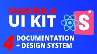 Build a React Storybook UI Kit - 4. Documentation and Design system