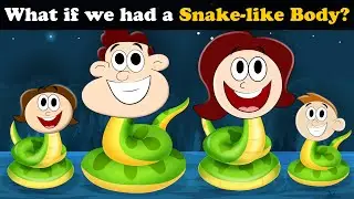 What if we had a Snake-like Body? + more videos | 