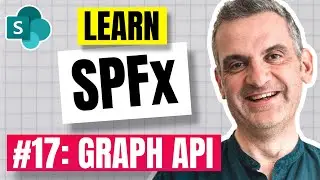 SPFx and Graph API | SharePoint Framework for Beginners (SPFx) 2021 E17