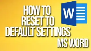 How To Reset To Default Settings Microsoft Word Tutorial