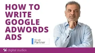 Google Ads Tutorial | How To Write Great Google Ad Copy