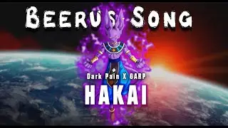 Dark Pain X GARP - HAKAI | Dragonball Song | Anime Rap | Beat by: Bulenzho