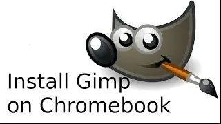 Install GIMP on your Chromebook (Linux Support)