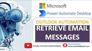 Power Automate Desktop : How to work with Retrieve Email Messages from Outlook(Outlook Automation)