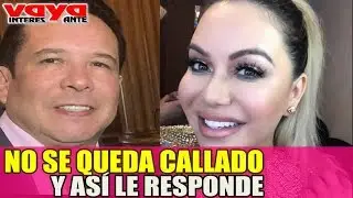 Gustavo Infante le responde a  Chiquis Rivera 