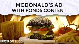 Pond5 Blog - McDonald's Ad With Pond5 Content