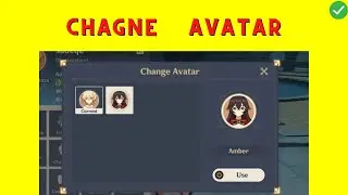 How to Change Avatar in Genshin Impact | Change Profile image