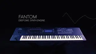 Make it Roland Fantom – Synth Engine Deep Dive | Gear4music
