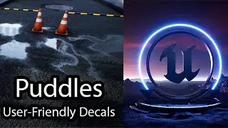 setup updates Puddles Decal in unreal engine 5