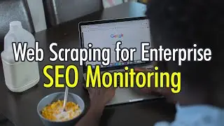 Web Scraping for Enterprise SEO Monitoring