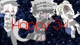 Happy 5k subs!