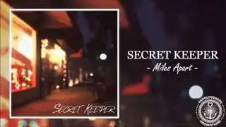 Secret Keeper - Miles Apart