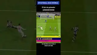 EFOOTBALL 2023 - GOL DE LEWANDOWISK EFOOTBALL 2023