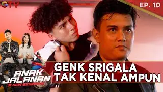 GENK SRIGALA TIDAK KENAL AMPUN - ANAK JALANAN