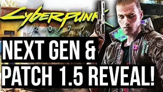 CYBERPUNK 2077 Next Gen Update & Patch 1.5. Reveal! Live Reaction!