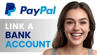 HOW TO LINK YOUR BANK ACCOUNT ON PAYPAL NEW 2024 SIMPLE STEPS!