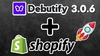 How to Set up Shopify Debutify Theme | Debutify 3.0.6 | Shopify Free theme