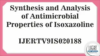 Synthesis and Analysis of Antimicrobial Properties of Isoxazoline