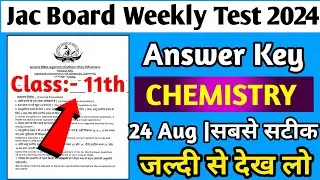 Jac Board Weekly Test Class 11th Chemistry Answer key 2024||मिला लो कितना सही हुआ 👍||answer key 2024