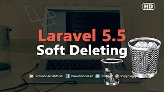 Laravel 5.5 Soft Deleting Tutorial : How to use soft delete in Laravel 5.5