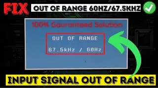 Monitor out of range 60hz/67.5Khz