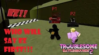 The Great EZ Race | TROUBLESOME Battlegrounds 2