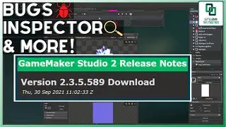 Game Maker Studio 2 Release Notes 2.3.5.589