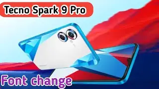 Font Setting In Tecno Spark 9 Pro, Font Size Change In Tecno Spark 9 Pro, How To Change