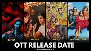 DREAM GIRL 2 OTT RELEASE DATE | Jawan Ott Release Date | Fukrey 3 Ott Release Date