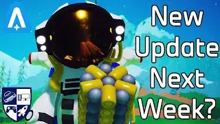 Astroneer Update Next Week?!