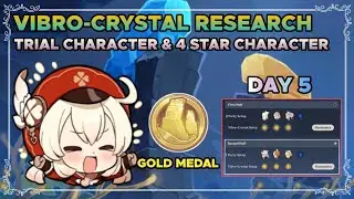 vibro-crystal research DAY 5 (TRIAL & 4 STAR CHARACTERS + gold medal) guide