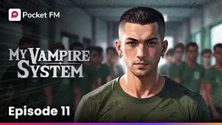 My Vampire System | Ep-11 | I need to save my friend from the bully | Pocket FM