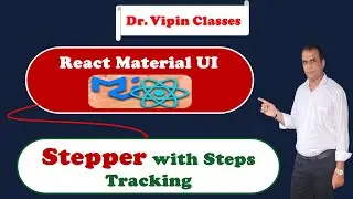 51. React Material UI Stepper with Steps Tracking | Dr Vipin Classes