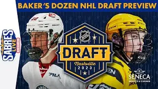Baker's Dozen NHL Draft Preview | Sabres Live Overtime | Buffalo Sabres