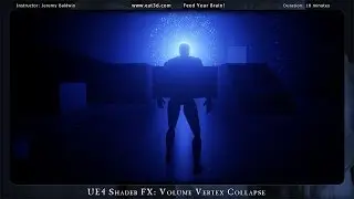 UE4 Shader FX: Volume Vertex Collapse